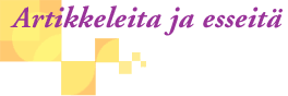 Artikkeleita ja esseit&auml;